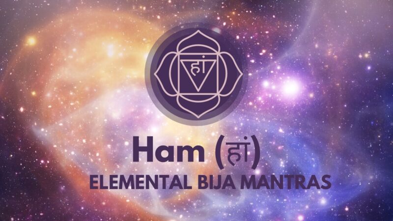 Elemental Bija Mantras - Ham